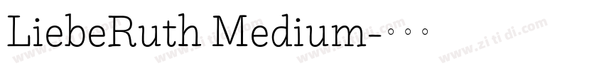 LiebeRuth Medium字体转换